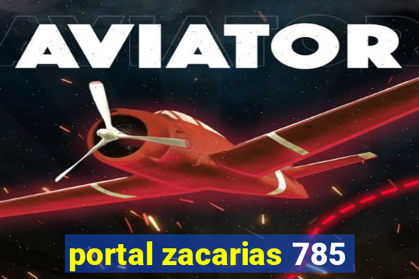 portal zacarias 785